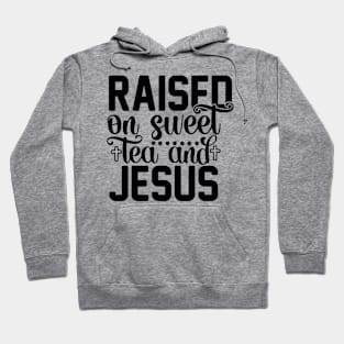 Sweet Tea & Jesus Hoodie